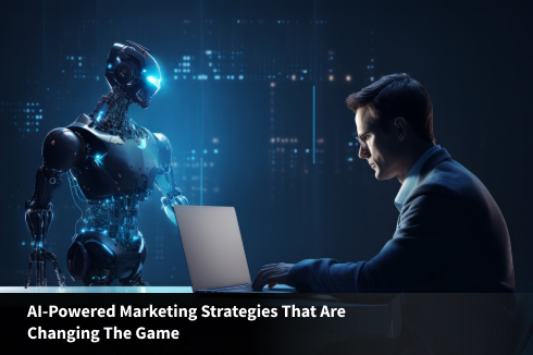 AI-Powered Marketing Strategies That Are Changing the Game