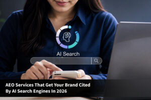 AEO Services That Get Your Brand Cited by AI Search Engines in 2026