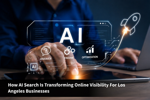 How AI Search Is Transforming Online Visibility for Los Angeles Businesses